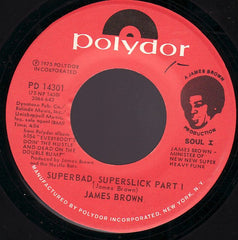 James Brown : Hot (I Need To Be Loved, Loved, Loved, Loved) / Superbad, Superslick Part I (7", Styrene)