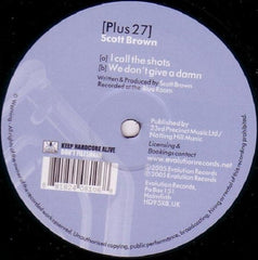 Scott Brown : I Call The Shots / We Don't Give A Damn (12")