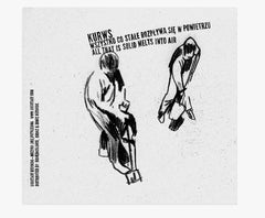 The Kurws : Wszystko Co Stałe Rozpływa Się W Powietrzu / All That Is Solid Melts Into Air (CD, Album)