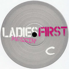 Ladies First : Messin' (2x12", Promo)