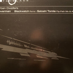 Urban Dwellers : Loverman (Blackwatch Remix | Satoshi Tomiie Remix) (12")