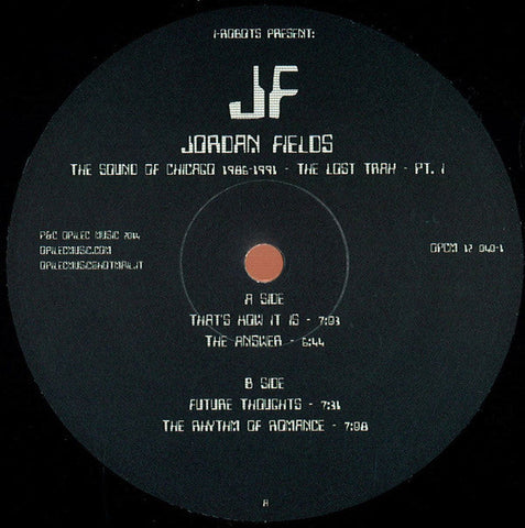I-Robots Present: Jordan Fields : The Sound Of Chicago 1986-1991 The Lost Trax - Pt.1 (12")