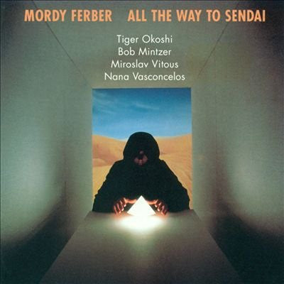 Mordy Ferber : All The Way To Sendai (LP)