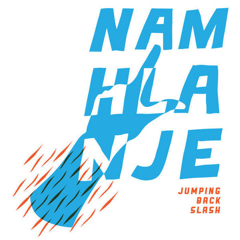 Jumping Back Slash : Namhlanje (12")