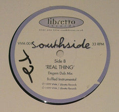 Southside (4) : Real Thing (12")