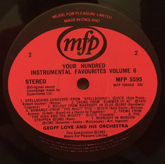 Geoff Love And His Orchestra* : Your Hundred Instrumental Favourites Volume 6 (LP, Album, Comp)