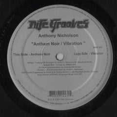 Anthony Nicholson : Anthem Noir / Vibration (12")