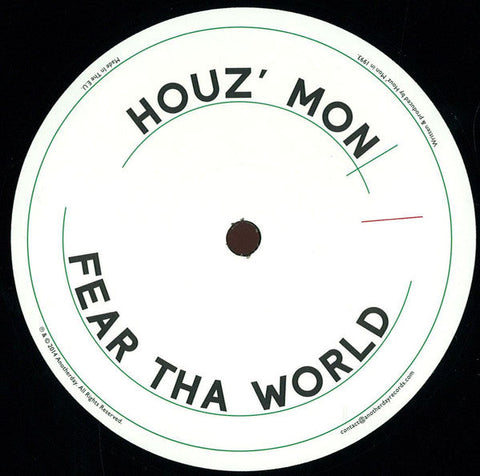 Houz' Mon : Fear Tha World  (12")