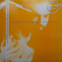 Prototype (4) : Control Of Sound (12", 1/2)