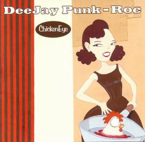 Deejay Punk-Roc : Chicken Eye (LP, Album)