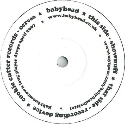 Babyhead (2) : Shownuff / Recording Device (7")