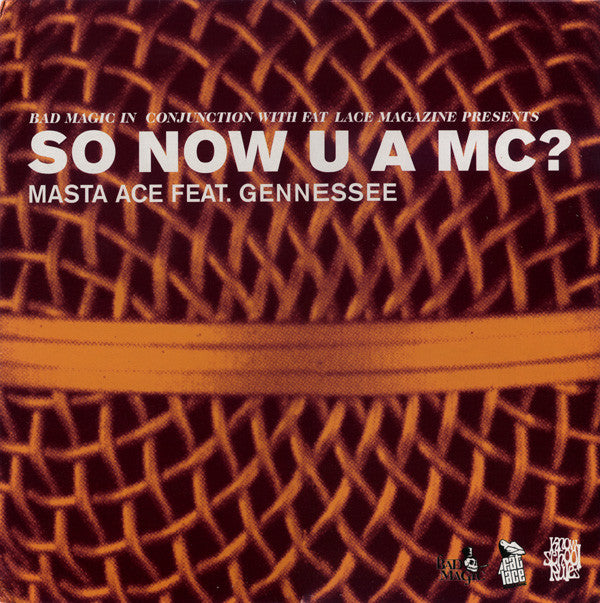 Masta Ace Feat. Gennessee : So Now U A MC? (12")