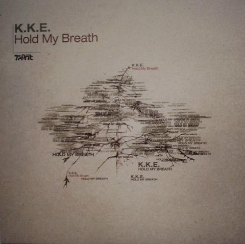 K.K.E. : Hold My Breath (12")