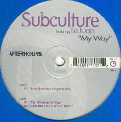 Subculture Featuring LeJuan : My Way (12")