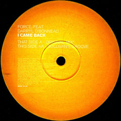 Force (7) Feat. Darryl D'Bonneau : I Came Back (12", Promo)