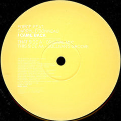 Force (7) Feat. Darryl D'Bonneau : I Came Back (12", Promo)