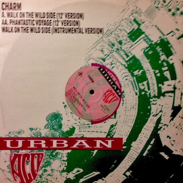 Charm : Walk On The Wild Side (12")