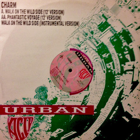 Charm : Walk On The Wild Side (12")