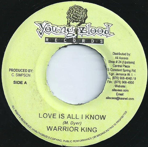 Warrior King : Love Is All I Know (7", M/Print)