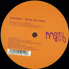 JammHot : Given You Tears (12")