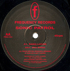 Sonic Patrol : Bang Loose / Big Bang (12")