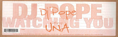 DJ Pope Featuring Una : Watching You! (12")