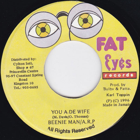 Beenie Man /  A.R.P. (2) : You A De Wife (7")