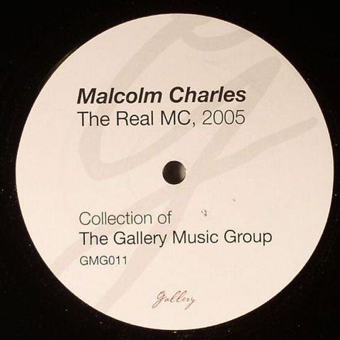 Malcolm Charles : The Real MC, 2005 (12")