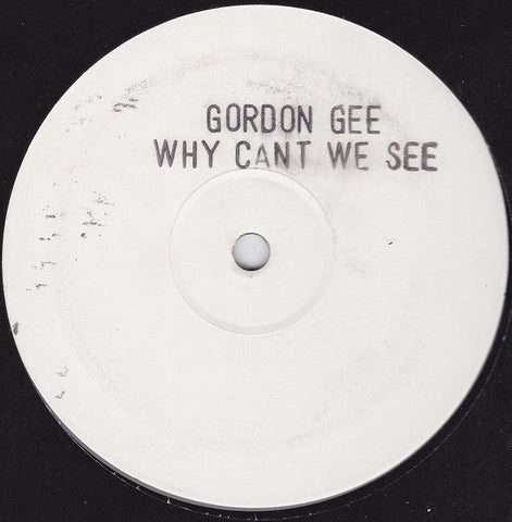 Gordon Gee ‎– Why Can't We See EP - PROMO - 9/001