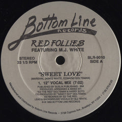 Red Follies Featuring MJ White : Sweet Love (12")