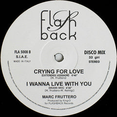 Marc Fruttero : I Wanna Live With You (12")