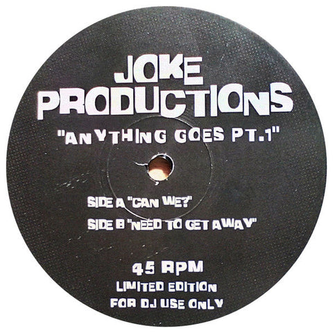 Joke Productions : Anything Goes Pt.1 (12", Ltd, Promo, Unofficial)