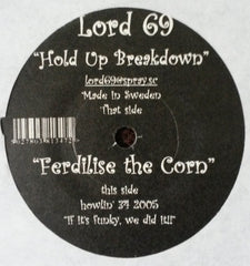 Lord 69 : Ferdilise The Corn / Hold Up Breakdown (7")