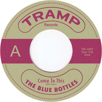 The Blue Bottles (2) : Come To This / We Can Do Better (7")