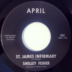 Shelley Fisher : I'll Leave You (Girl) (For Somebody New) / St. James Infirmary (7", Single, RE)