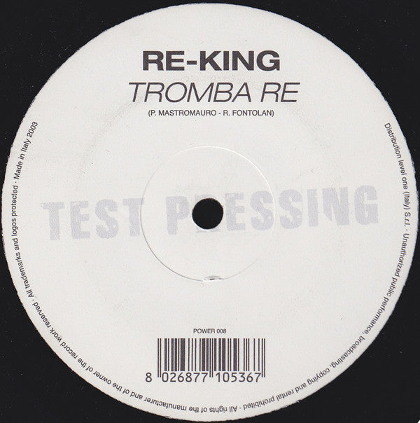 Re King : Tromba Re (12", TP)