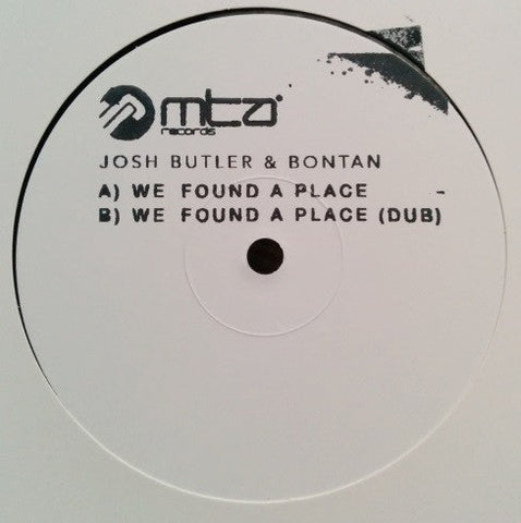 Josh Butler (3) & Bontan Feat Josh Barry : We Found A Place (12")