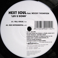 Next Soul Feat. Woody Thompson : Luv U Down (12")