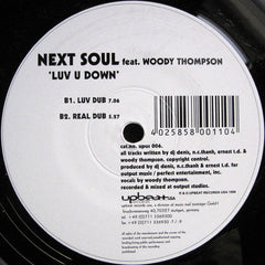 Next Soul Feat. Woody Thompson : Luv U Down (12")