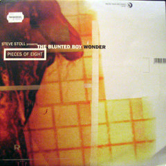 Steve Stoll Presents The Blunted Boy Wonder : Pieces Of Eight (12")