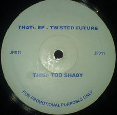BM Dubs : Re - Twisted Future / Too Shady (12", Promo)