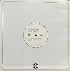 Shapeshifters : Incredible (12", Promo)