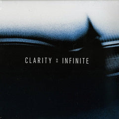 Clarity (4) : Infinite (2x12", Album, Mar + 10", Album, Cle)