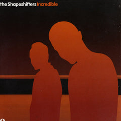 The Shapeshifters* : Incredible (12")