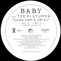 Baby (2) a.k.a. The #1 Stunna : Looks Like A Job 4... / What Happened To That Boy (12", Promo)