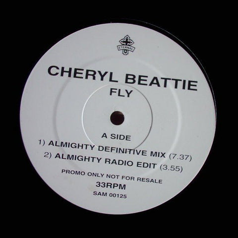 Cheryl Beattie : Fly (The Almighty Dance Remixes) (12", Promo)