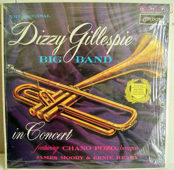 Dizzy Gillespie Big Band Featuring Chano Pozo, James Moody & Ernie Henry : The Original Dizzy Gillespie Big Band In Concert (LP, Album, RE)