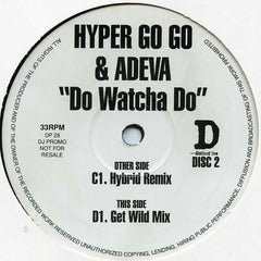 Hyper Go Go & Adeva : Do Watcha Do (2x12", Promo)