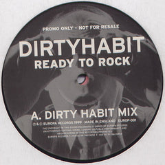 Dirty Habit : Ready To Rock (2x12", Promo)