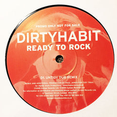 Dirty Habit : Ready To Rock (2x12", Promo)